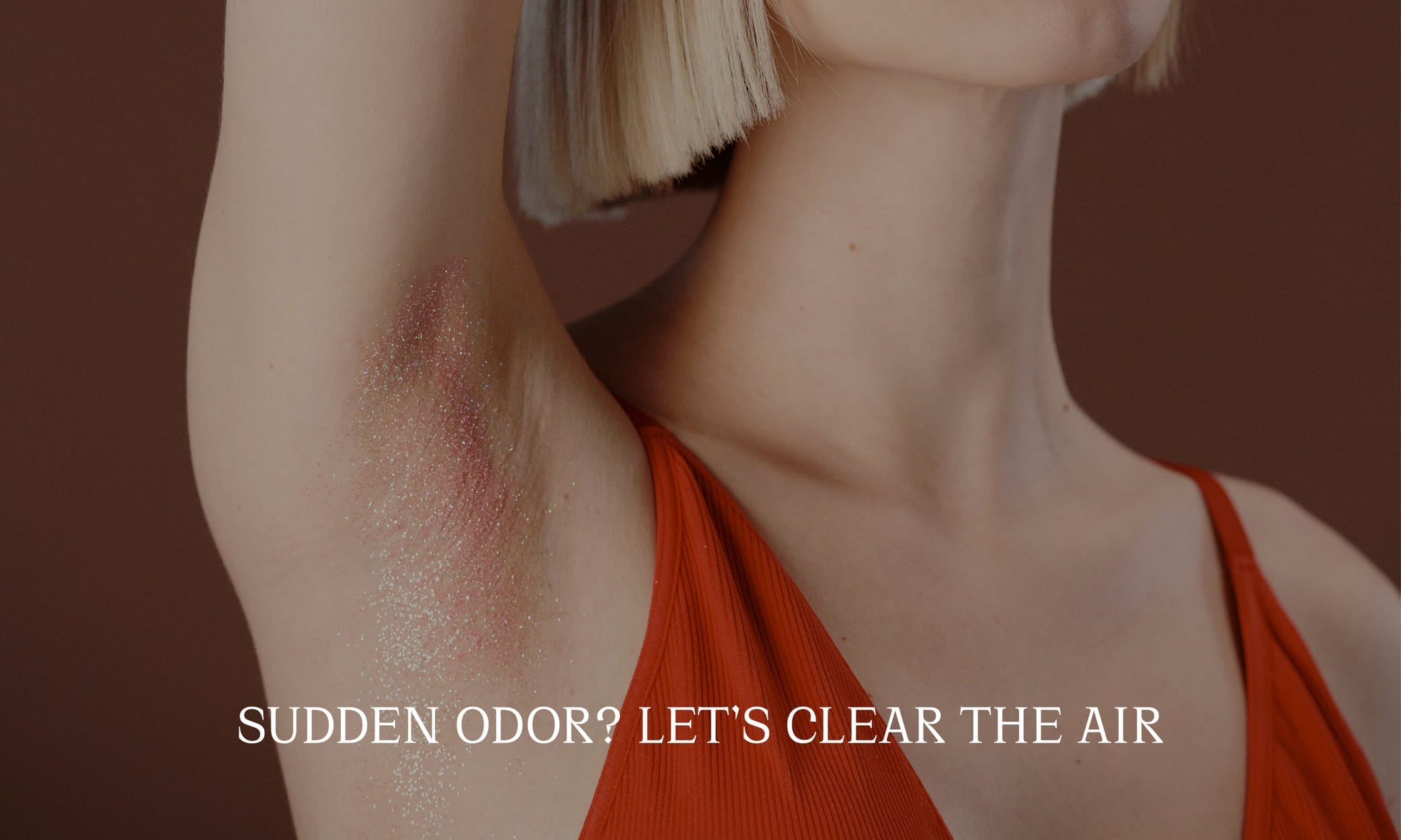 What to Do If You Suddenly Develop Strong Armpit Odor